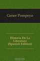 Historia De La Literatura (Spanish Edition), Gener Pompeyo 