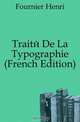 Traite De La Typographie (French Edition), Fournier Henri 