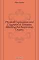 Physical Exploration and Diagnosis of Diseases Affecting the Respiratory Organs, Flint Austin 