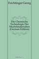 Die Chemische Technologie Der Mortelmaterialien, G.Feichtinger 