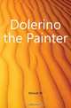 Dolerino the Painter, W. Mowat 