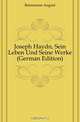 Joseph Haydn sein leben und seine werke, A. Reissmann 