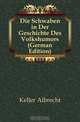 Die Schwaben in Der Geschichte Des Volkshumors (German Edition), Keller Albrecht 