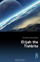 Elijah the Tishbite, F. W. Krummacher 