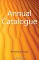 Annual Catalogue, University Of Chicago 