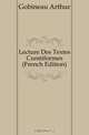 Lecture Des Textes Cuneiformes (French Edition), Gobineau Arthur 