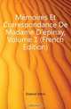 Memoires Et Correspondance De Madame D