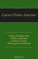 Obras Poeticas De Pedro Antonio Correa Garcao (Portuguese Edition), Garcao Pedro Antonio 