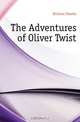 The Adventures of Oliver Twist, Charles Dickens 