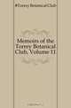 Memoirs of the Torrey Botanical Club, Volume 11, Torrey Botanical Club 