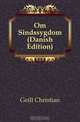Om Sindssygdom (Danish Edition), Geill Christian 