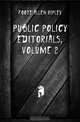 Public Policy Editorials, Volume 2, Foote Allen Ripley 