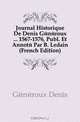 Journal Historique De Denis Generoux ... 1567-1576, Publ. Et Annote Par B. Ledain (French Edition), Generoux Denis 