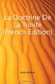 La Doctrine De La Trinite (French Edition), Jones William 