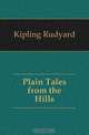 Plain Tales from the Hills, Джозеф Редьярд Киплинг 