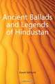 Ancient Ballads and Legends of Hindustan, Gosse Edmund 
