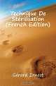 Technique De Sterilisation (French Edition), Gerard Ernest 