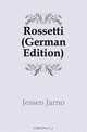 Rossetti (German Edition), Jessen Jarno 