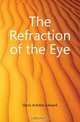 The Refraction of the Eye, Davis Achilles Edward 