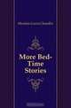 More Bed-Time Stories, Moulton Louise Chandler 
