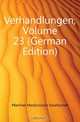 Verhandlungen, Volume 23 (German Edition), Berliner Medizinische Gesellschaft 