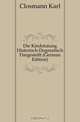Die Kindstotung Historisch-Dogmatisch Dargestellt (German Edition), Closmann Karl 