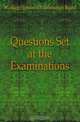 Questions Set at the Examinations, #College Entrance Examination Board 