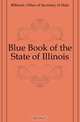 Blue Book of the State of Illinois, Office of Secretary of State 