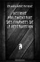 Histoire Parlementaire Des Finances De La Restauration, Calmon Marc Antoine 