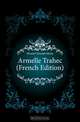 Armelle Trahec (French Edition), Fleuriot Zenaide Marie 
