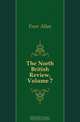The North British Review, Volume 7, Freer Allan 