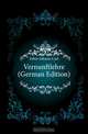 Vernunftlehre (German Edition), Feber Johann Carl 