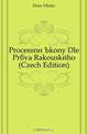 Processni Ukony Dle Prava Rakouskeho (Czech Edition), Hora Vaclav 