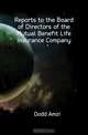 Reports to the Board of Directors of the Mutual Benefit Life Insurance Company, Dodd Amzi 