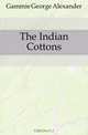 The Indian Cottons, Gammie George Alexander 