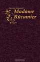 Madame Recamier, Herriot Edouard 