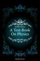 A Text-Book On Physics, Kiddle Henry 