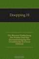 Die Bessere Eintheilung Der Felder Und Die Zusammenlegung Der Grundstucke (German Edition), Doepping H. 