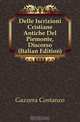 Delle Iscrizioni Cristiane Antiche Del Piemonte, Discorso (Italian Edition), Gazzera Costanzo 