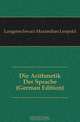 Die Arithmetik Der Sprache, M.L. Langenschwarz 
