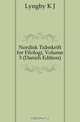 Nordisk Tidsskrift for Filologi, Volume 3 (Danish Edition), Lyngby K. J. 