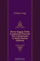 Breve Saggio Delle Condizioni Presenti Del Cattolicismo in Italia (Italian Edition), Chiala Luigi 