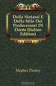 Della Sintassi E Dello Stile Dei Predecessori Di Dante (Italian Edition), Mattei Pietro 