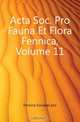 Acta Soc. Pro Fauna Et Flora Fennica, Volume 11, Fennica Societas pro 