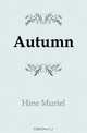 Autumn, Hine Muriel 
