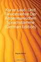 Kurze Laut- Und Flexionslehre Der Altgermanischen Sprachstamme (German Edition), Moritz Heyne 