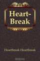 Heart-Break, Heartbreak Heartbreak 