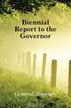 Biennial Report to the Governor, General Attorney 