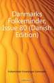 Danmarks Folkeminder, Issue 80 (Danish Edition), Folkeminder Foreningen Danmarks 