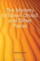 The Mystery of Edwin Drood and Other Pieces, Charles Dickens 